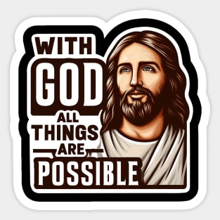 With God All Things Are Possible Jesus Christ Bible Quote Sticker